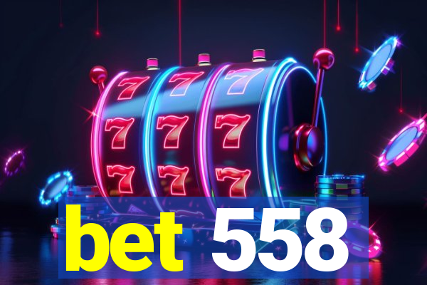 bet 558