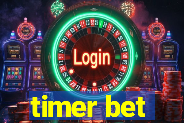 timer bet