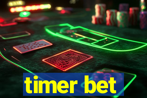 timer bet