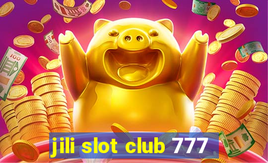 jili slot club 777