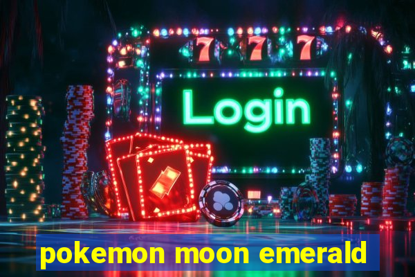 pokemon moon emerald