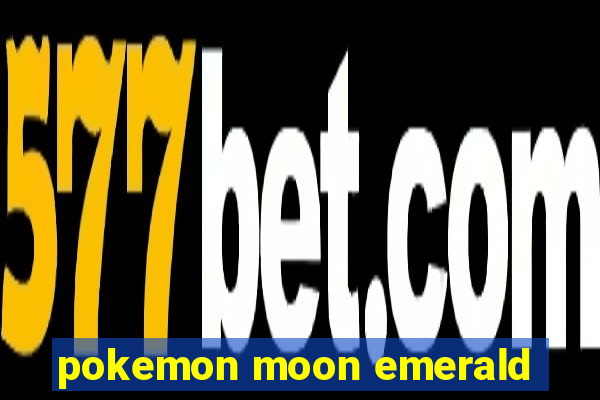 pokemon moon emerald