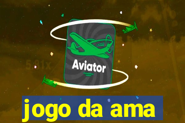 jogo da ama