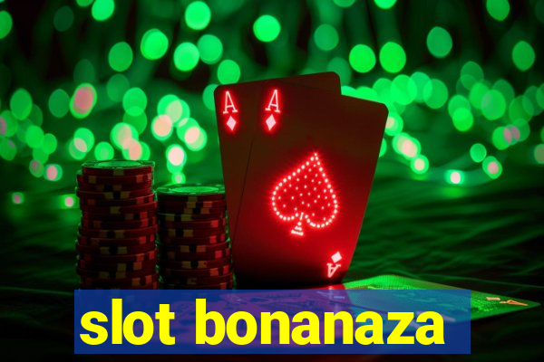 slot bonanaza