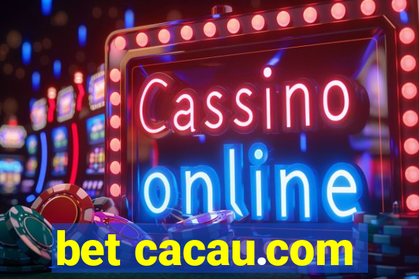 bet cacau.com