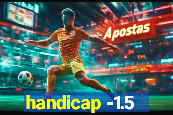 handicap -1.5