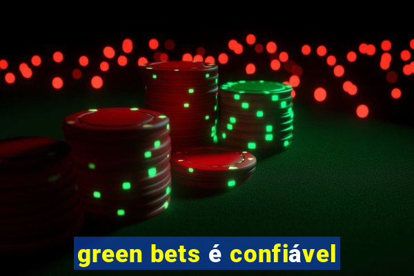 green bets é confiável