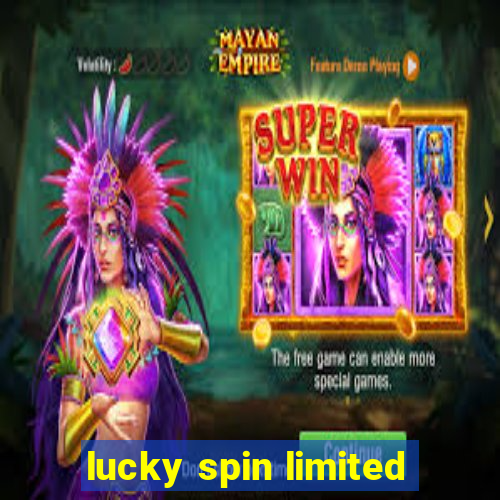 lucky spin limited