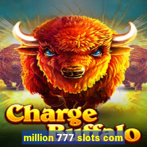 million 777 slots com