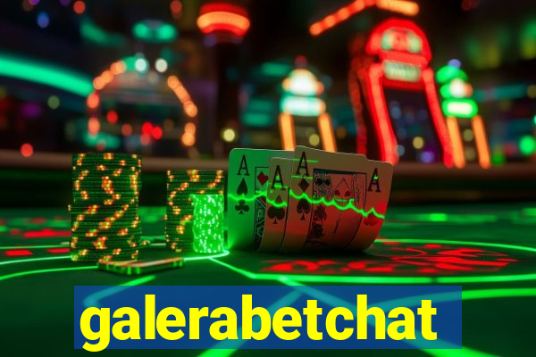 galerabetchat