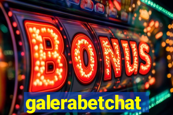 galerabetchat