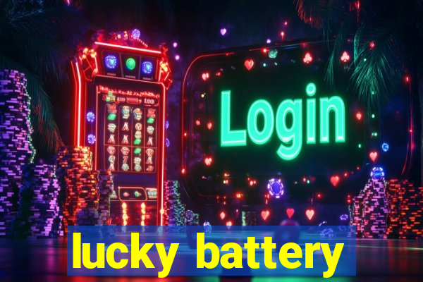 lucky battery