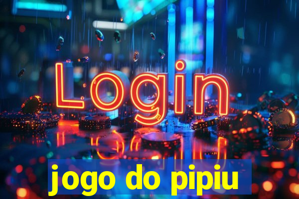 jogo do pipiu