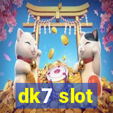 dk7 slot