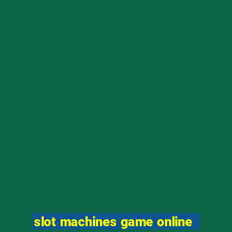 slot machines game online