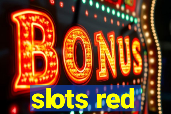 slots red