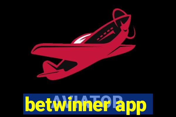 betwinner app