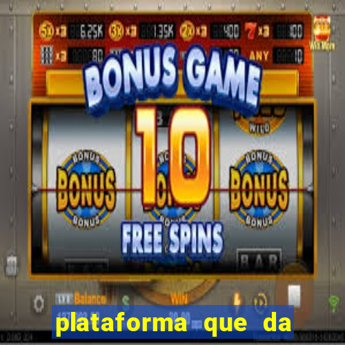 plataforma que da bonus no cadastro tigre