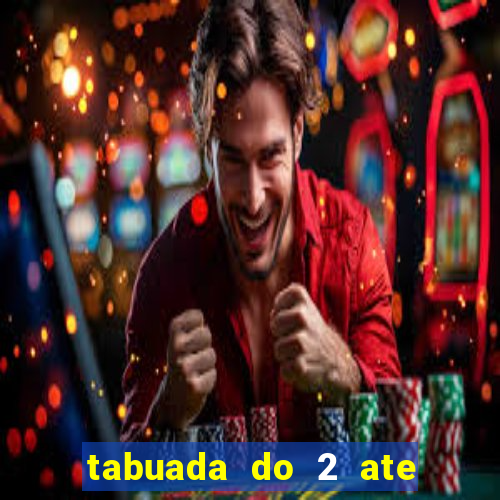 tabuada do 2 ate o 5