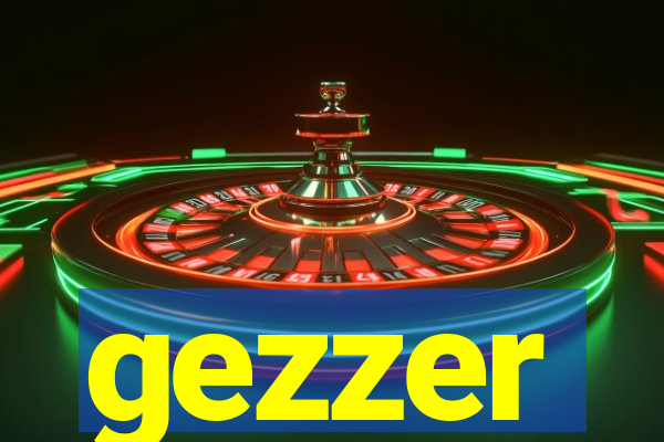 gezzer