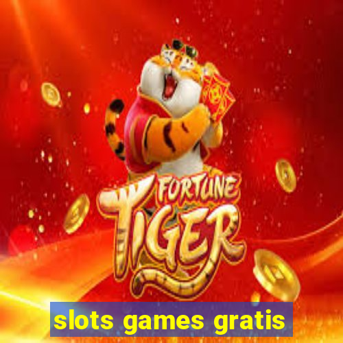 slots games gratis