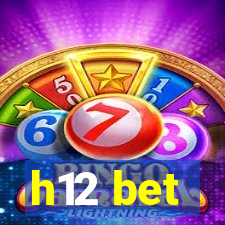 h12 bet