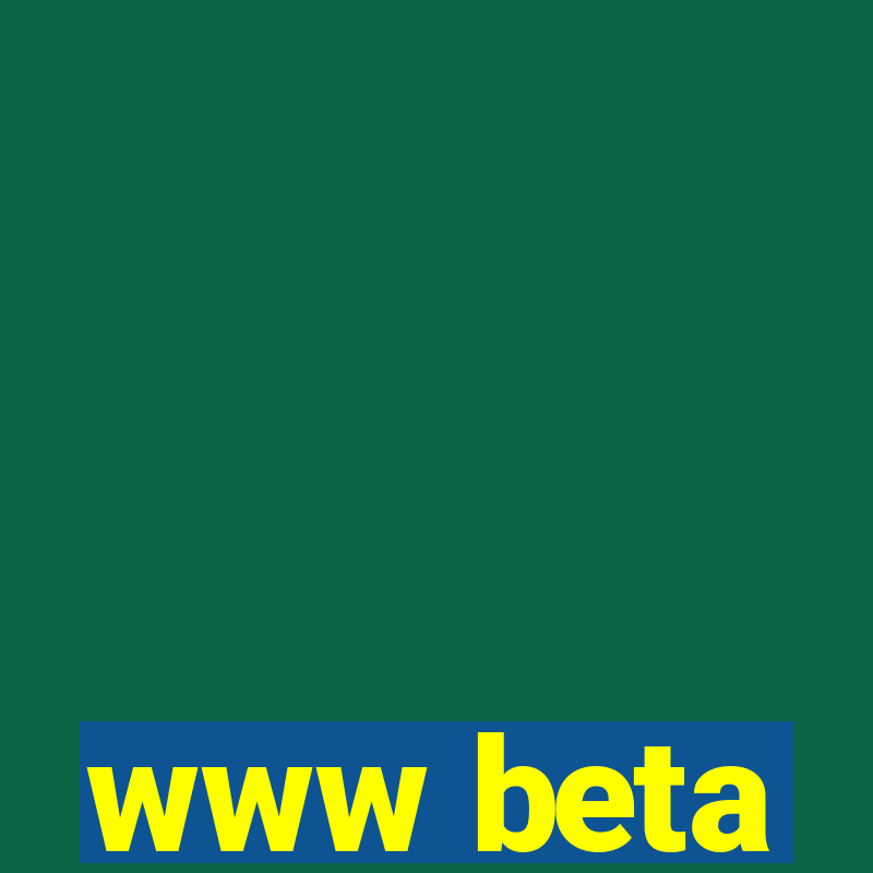 www beta