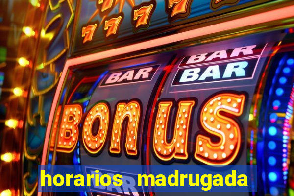 horarios madrugada fortune tiger