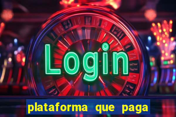 plataforma que paga muito no fortune tiger