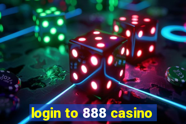 login to 888 casino