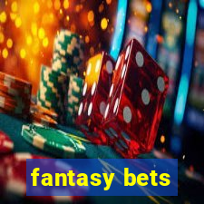 fantasy bets