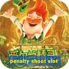 penalty shoot slot