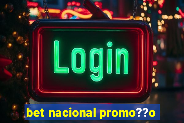 bet nacional promo??o