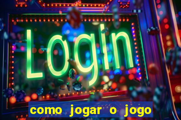 como jogar o jogo do fortune tiger