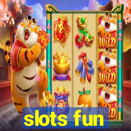 slots fun