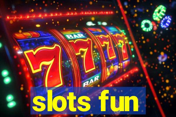 slots fun