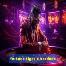 fortune tiger e verdade