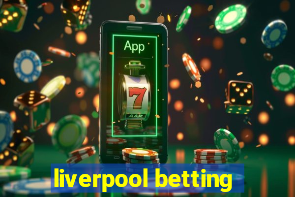 liverpool betting