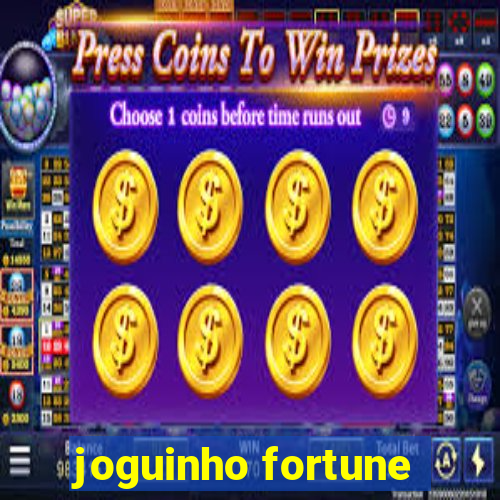 joguinho fortune