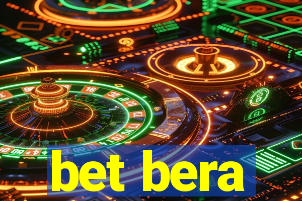 bet bera