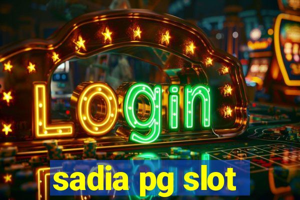 sadia pg slot