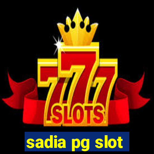 sadia pg slot