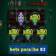 bets para铆ba 83