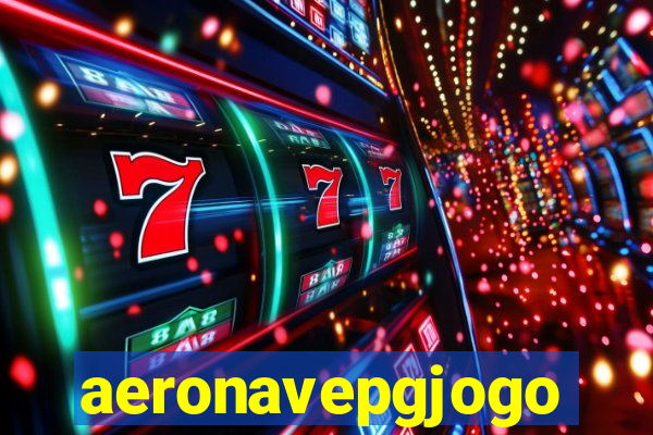 aeronavepgjogo