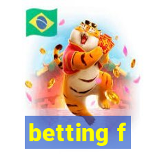 betting f