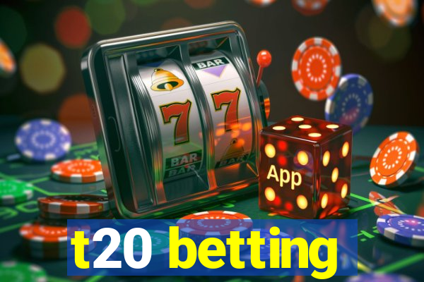 t20 betting