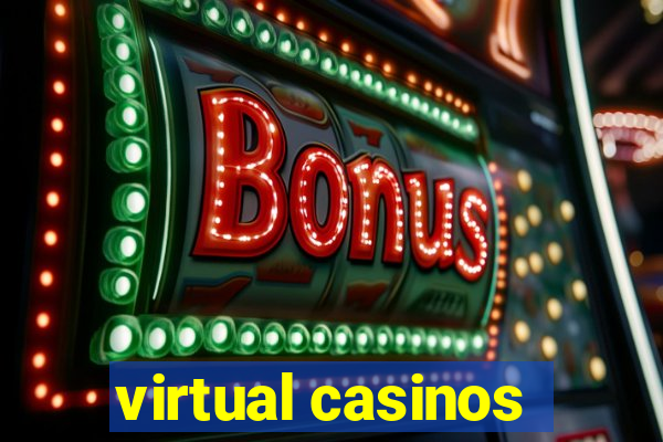 virtual casinos