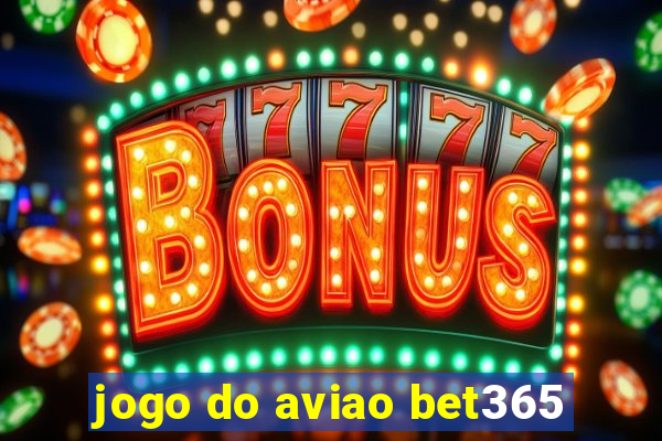 jogo do aviao bet365