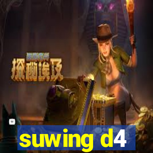 suwing d4