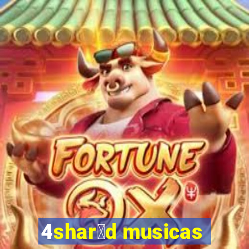 4shar茅d musicas